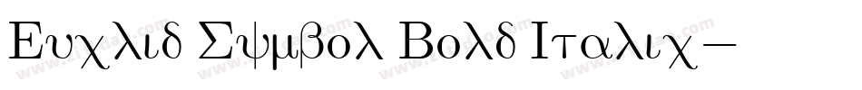 Euclid Symbol Bold Italic字体转换